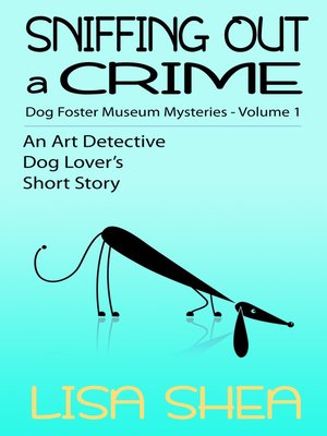 cover image of Sniffing Out a Crime